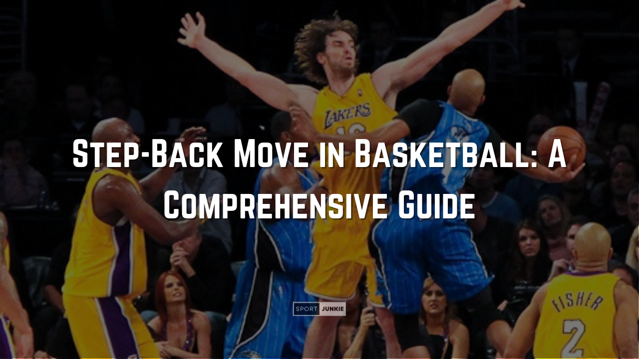 Step-Back Move in Basketball A Comprehensive Guide