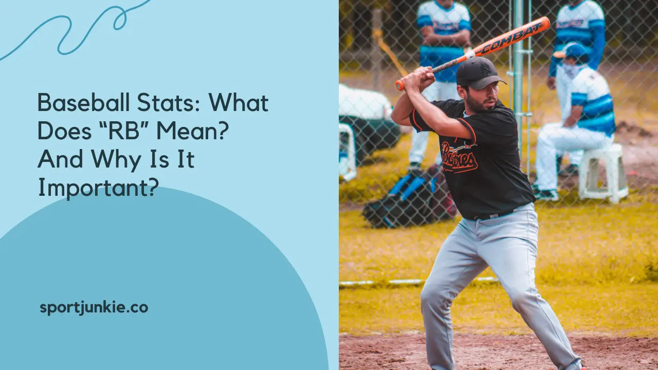 Baseball Stats What Does “RB” Mean And Why Is It Important
