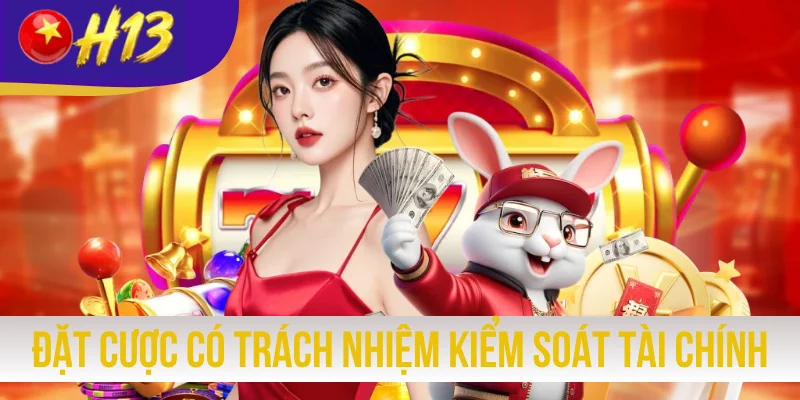 Nội dung đặt cược có trách nhiệm kiểm soát tài chính